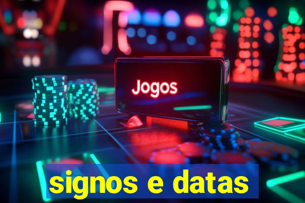 signos e datas